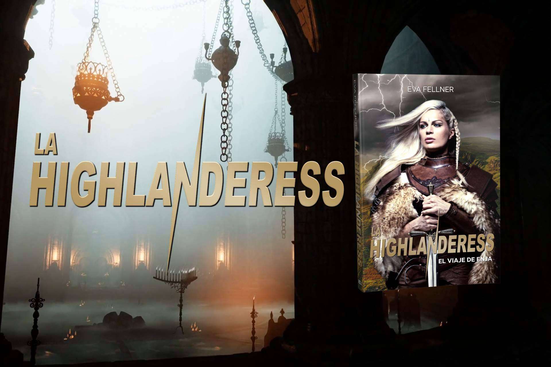 La Highlanderess; la saga que cruza la historia para tocar el alma de quienes aún no reclaman su poder