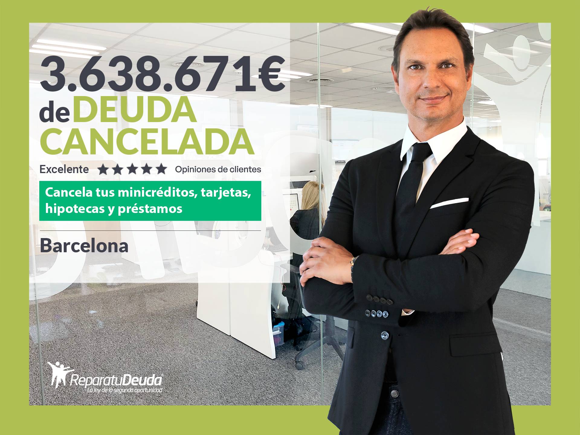 Repara tu Deuda Abogados cancela 3.638.671 € en Barcelona (Catalunya) con la Ley de Segunda Oportunidad